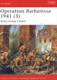 Operation Barbarossa 1941 (3): Army Group Center, Robert Kirchubel, Peter Dennis 