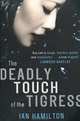 The Deadly Touch of the Tigress, Ian Hamilton 