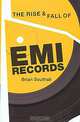 The Rise & Fall of EMI Records, Brian Southall 