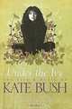 Kate Bush: Under the Ivy, Graeme Thomson 