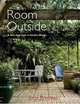 Room Outside: A New Approach to Garden Design, John Brookes 