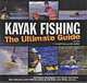 Kayak Fishing: The Ultimate Guide, Scott Null, Joel McBride 
