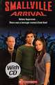 Smallville Arrival (+ CD-ROM), 