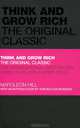 Think and Grow Rich: The Original Classic, Napoleon Hill 