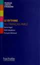 Le rythme du francais parle, Madelini Edith, Pagel Dario, Wioland Francois 