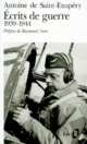 Ecrits de guerre 1939 - 1944, Saint-Exupery Antoine de 