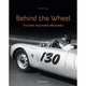 Behind the Wheel. The Great Automobile Aficionadosl, Puyal Robert 