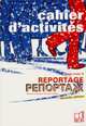 Reportage Russe. Cahier d'activites 1, Jouan-Lafont Veronique, Kovalenko Francoise, Dernov Alexis 