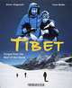Tibet: Escape from the Roof of the World, Dieter Glogowski, Franz Binder 