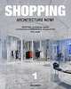 Shopping Architecture Now! / Современная архитектура магазинов и торговых центров, Филипп Ходидио 