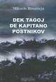 Dek tagoj de kapitano Postnikov, Mikaelo Bronstejn 