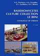 Basidiomycetes Culture Collection LE (BIN): Catalogue of Strains, Н. В. Псурцева, А. А. Кияшко, Е. Ю. Гачкова, Н. В. Белова 