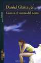 Contra el viento del norte, Daniel Glattauer 