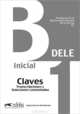 Preparacion al diploma de Espanol: Nivel Inicial B1: Claves, Monica Garcia-Vino Sanchez 