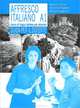 Affresco italiano A1: Corso di lingua italiana per stranieri: Guida per il docente, Maurizio Trifone, Antonella Filippone, Andreina Sgaglione 