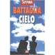 Cielo, Battaglia Romano 