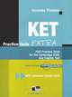 KET Practice Tests Extra (+ 2 CD-ROM), Amanda Thomas 