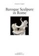 Baroque Sculpture in Rome, 