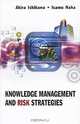 Knowledge Management and Risk Strategies, Akira Ishikawa, Isamu Naka 