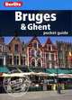 Bruges and Ghent: Berlitz Pocket Guide, Jack Messenger, Brigitte Lee 
