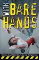 With Bare Hands: The True Story of Alain Robert, the Real-life Spiderman, Alain Robert 