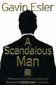 A Scandalous Man, Gavin Esler 