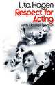 Respect for Acting, Uta Hagen 