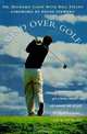 Mind Over Golf: How to Use Your Head to Lower Your Score, Richard H. Coop 