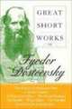 Great Short Works of Fyodor Dostoevsky, Dostoyevsky, Fyodor 