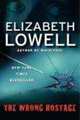 The Wrong Hostage, Elizabeth Lowell 