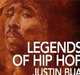 The Legends of Hip-Hop, Bua Justin 