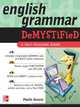 English Grammar Demystified, 