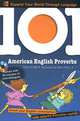 101 American English Proverbs: Enrich Your English Conversation with Colorful Everyday Sayings (+ CD-ROM), Harry Collis 