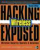 Hacking Exposed: Wireless, Johnny Cache, Joshua Wright, Vincent Liu 
