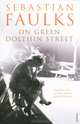 On Green Dolphin Street, Sebastian Faulks 