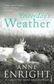 Yesterday's Weather, Enright Anne 