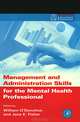 Management and Administration Skills for the Mental Health Professional, 