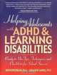 Helping Adolescents with ADHD & Learning Disabilities, Judith Greenbaum Ph.D. 