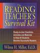 The Reading Teacher?s Survival Kit, Wilma H. Miller Ed.D. 