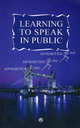Основы публичной речи. Learning to Speak in Public. Учебное пособие для вузов, Тихоновва И.С., Самохина Т.С., Фрейдина Е.Л., Ковалева Л.Б., 