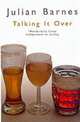 Talking it Over, Julian Barnes 