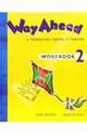 Way Ahead: Workbook 2: A Foundation Course in English, Printha Ellis, Mary Bowen 