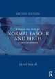 Evidence and Skills for Normal Labour and Birth: A Guide for Midwives, Denis Walsh 