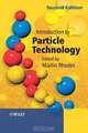 Introduction to Particle Technology, Martin Rhodes 