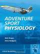 Adventure Sport Physiology, Nick Draper 