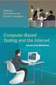 Computer–Based Testing and the Internet, Dave Bartram 