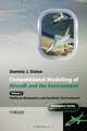 Computational Modelling and Simulation of Aircraft and the Environment, Dr Dominic J. Diston 