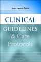 Clinical Guidelines and Care Protocols, Jaqui Hewitt–Taylor 