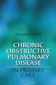 Chronic Obstructive Pulmonary Disease in Primary Care, Margaret Barnett 
