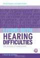 Living with Hearing Difficulties, Dafydd Stephens 